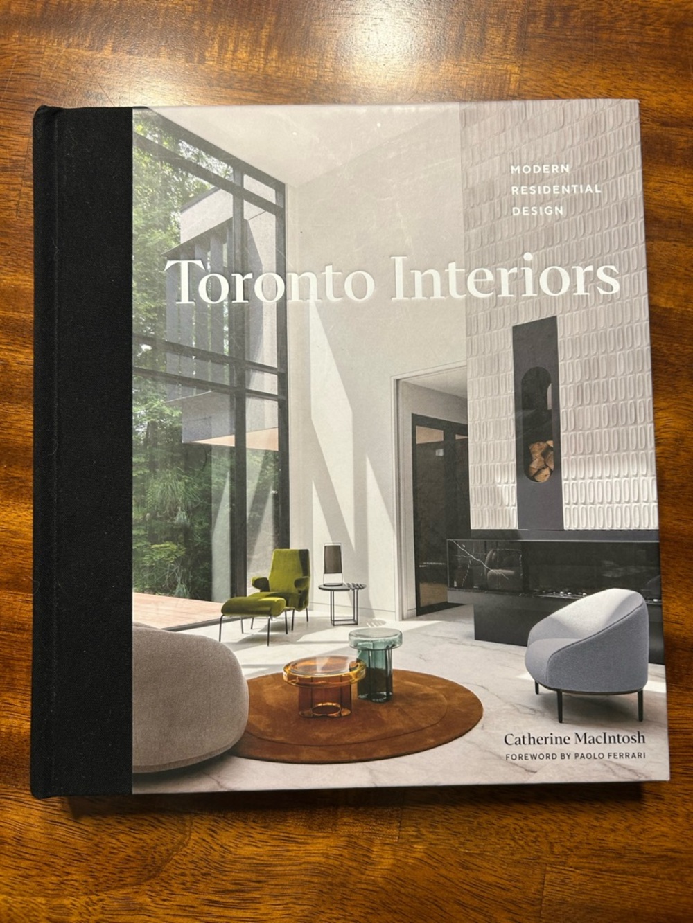 Toronto Interiors by Catherine MacIntosh—Hardcover Coffee Table Book